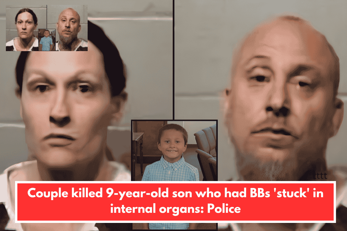Couple killed 9-year-old son who had BBs 'stuck' in internal organs: Police