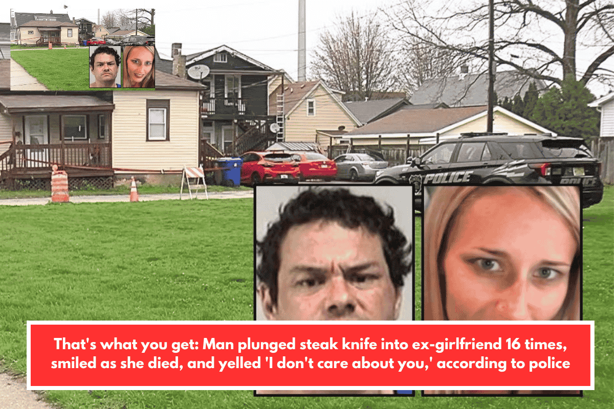 That's what you get: Man plunged steak knife into ex-girlfriend 16 times, smiled as she died, and yelled 'I don't care about you,' according to police