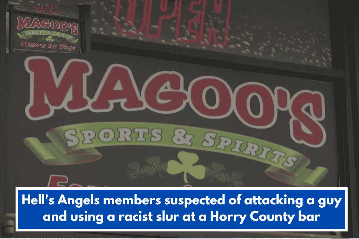 Hell's Angels members suspected of attacking a guy and using a racist slur at a Horry County bar