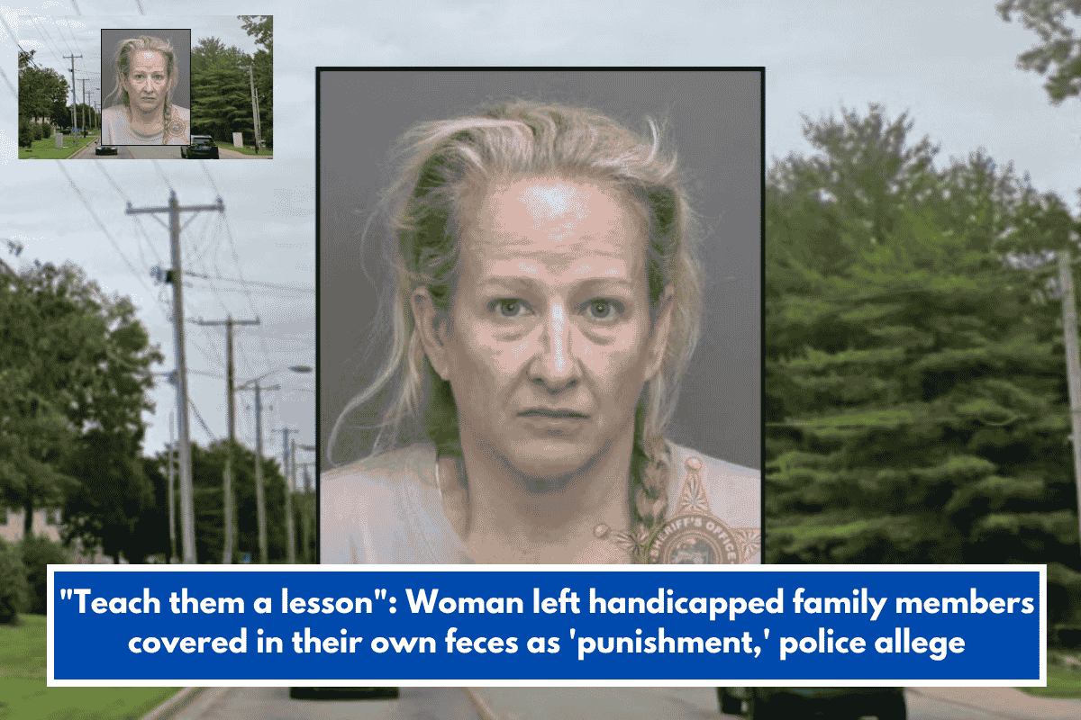 "Teach them a lesson": Woman left handicapped family members covered in their own feces as 'punishment,' police allege