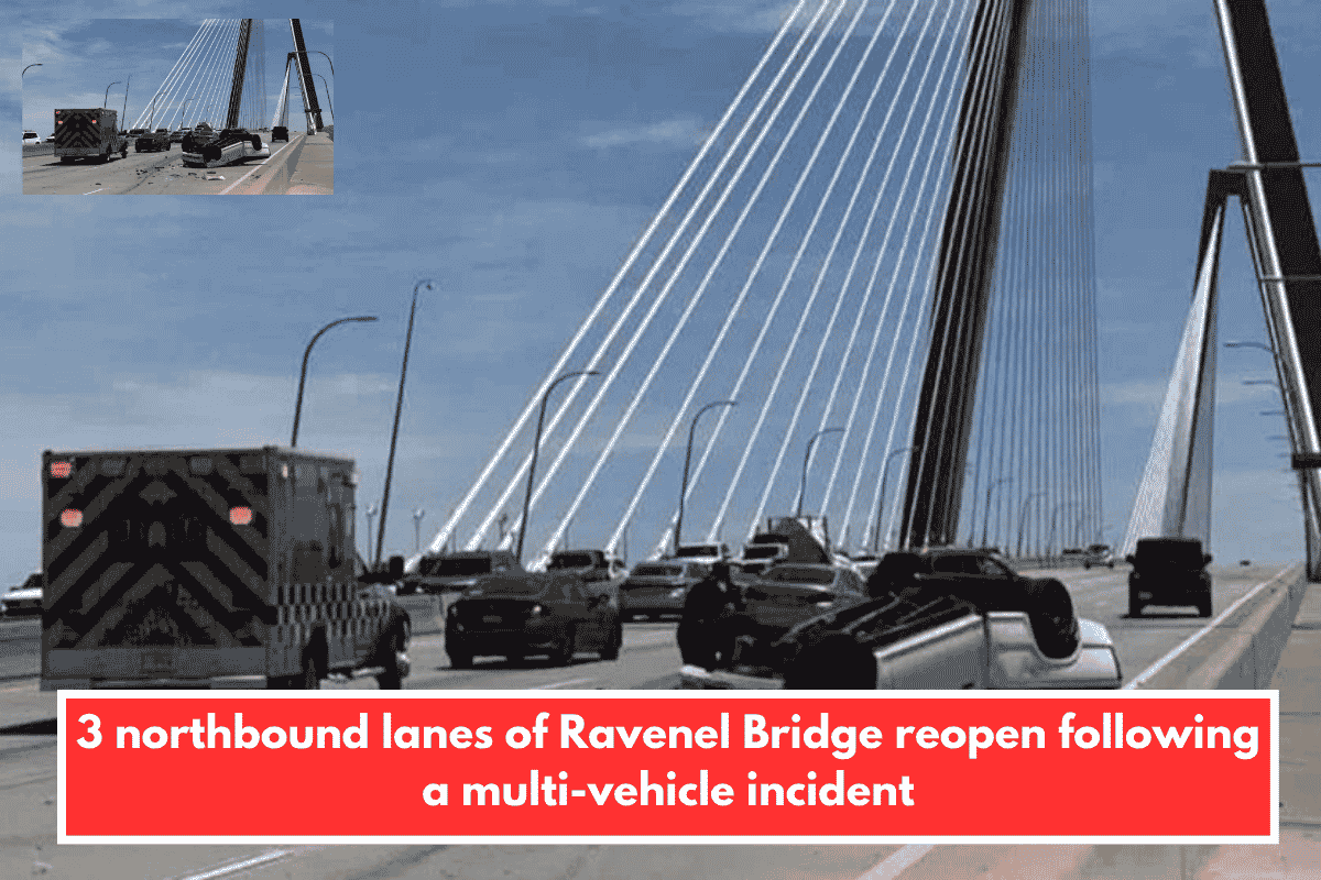 3 northbound lanes of Ravenel Bridge reopen following a multi-vehicle incident