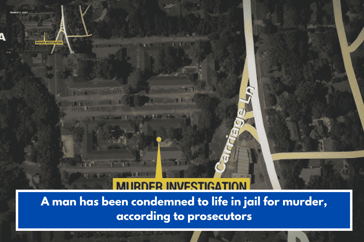A man has been condemned to life in jail for murder, according to prosecutors