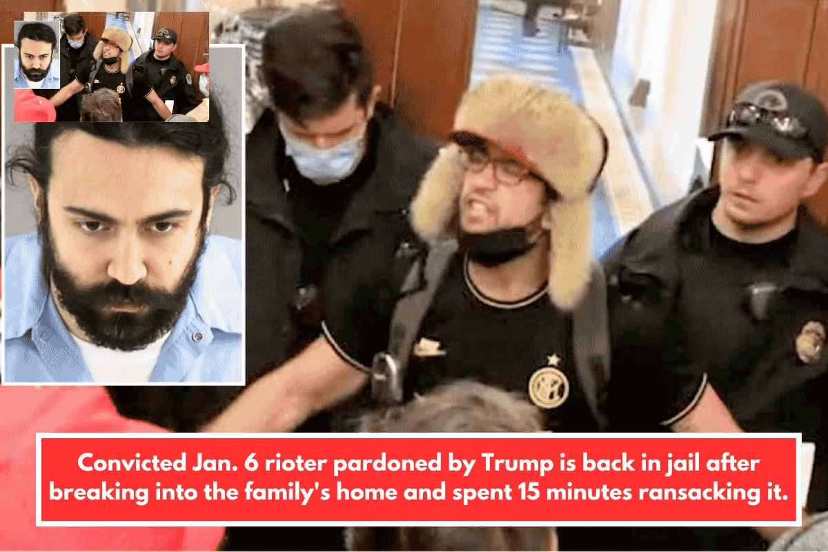 Convicted Jan. 6 rioter pardoned by Trump is back in jail after breaking into the family's home and spent 15 minutes ransacking it.