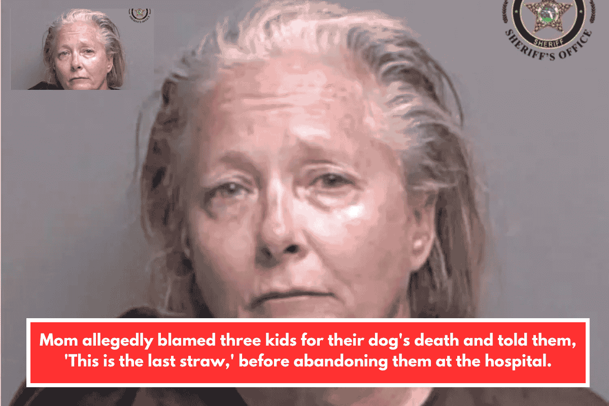 Mom allegedly blamed three kids for their dog's death and told them, 'This is the last straw,' before abandoning them at the hospital.