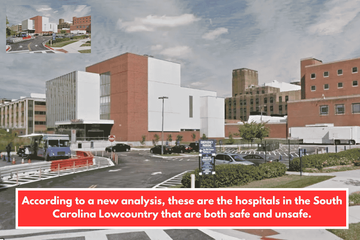 According to a new analysis, these are the hospitals in the South Carolina Lowcountry that are both safe and unsafe.