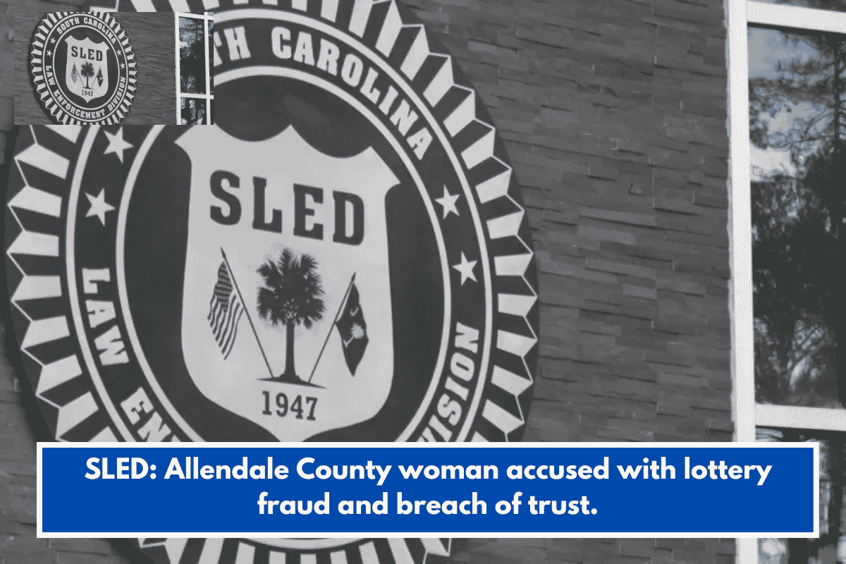 SLED: Allendale County woman accused with lottery fraud and breach of trust.