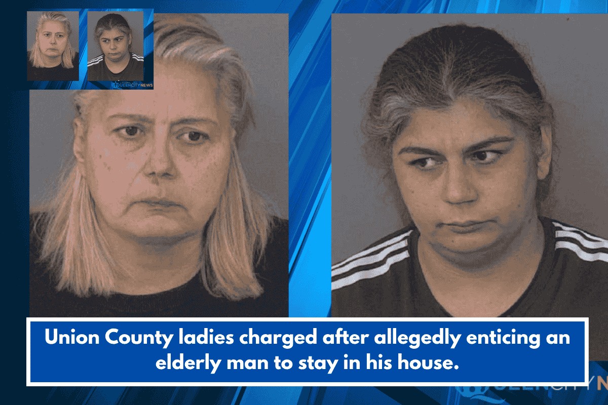 Union County ladies charged after allegedly enticing an elderly man to stay in his house.