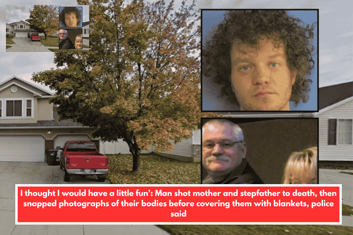 I thought I would have a little fun': Man shot mother and stepfather to death, then snapped photographs of their bodies before covering them with blankets, police said