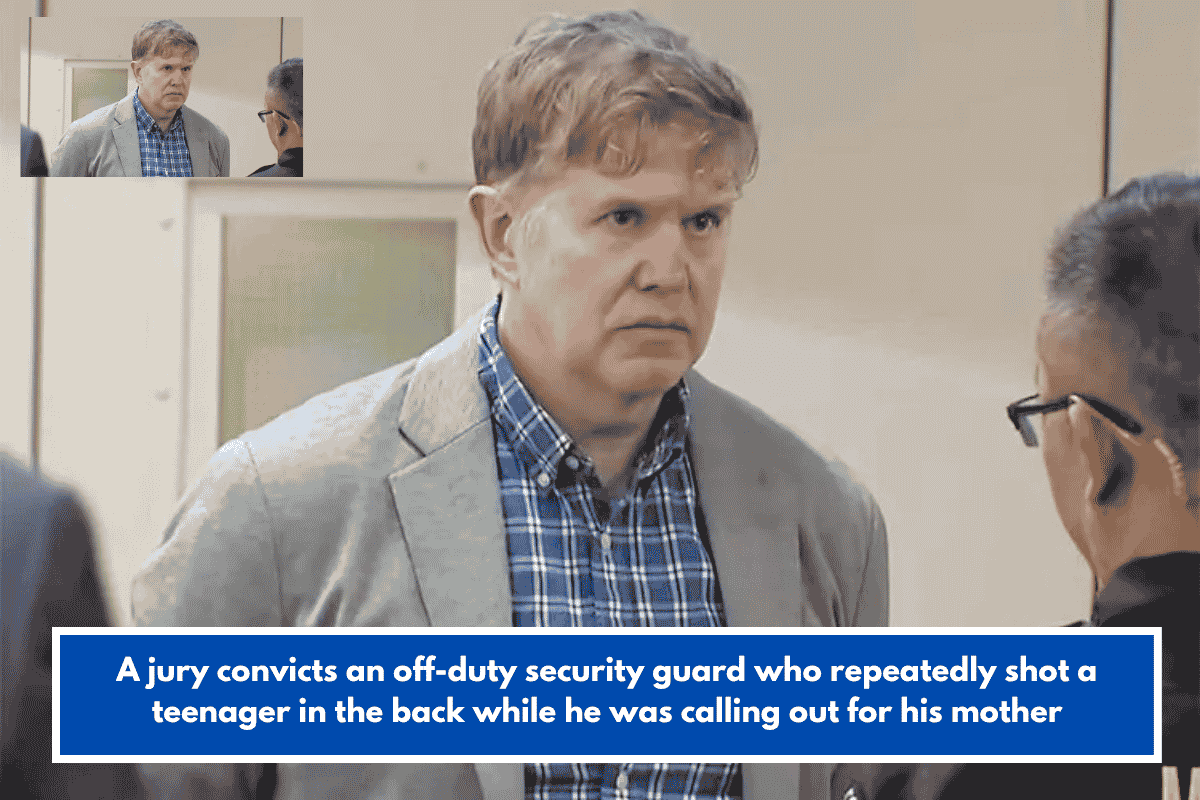A jury convicts an off-duty security guard who repeatedly shot a teenager in the back while he was calling out for his mother
