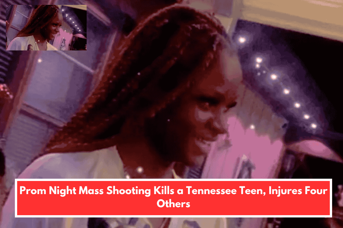 Prom Night Mass Shooting Kills a Tennessee Teen, Injures Four Others