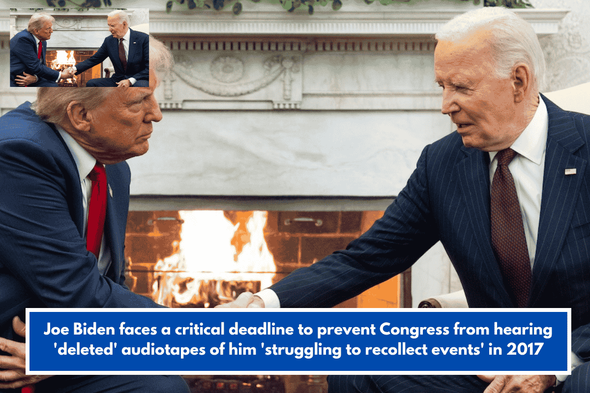 Joe Biden faces a critical deadline to prevent Congress from hearing 'deleted' audiotapes of him 'struggling to recollect events' in 2017