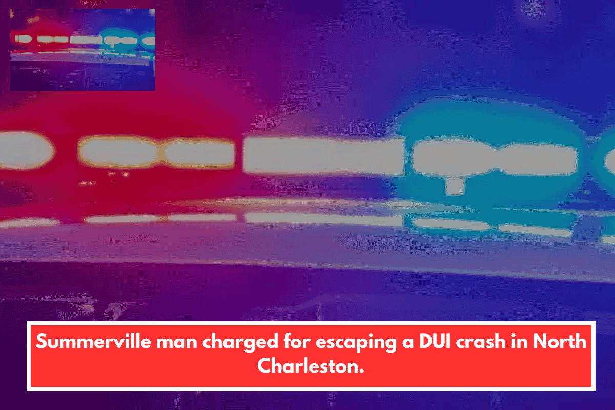Summerville man charged for escaping a DUI crash in North Charleston.