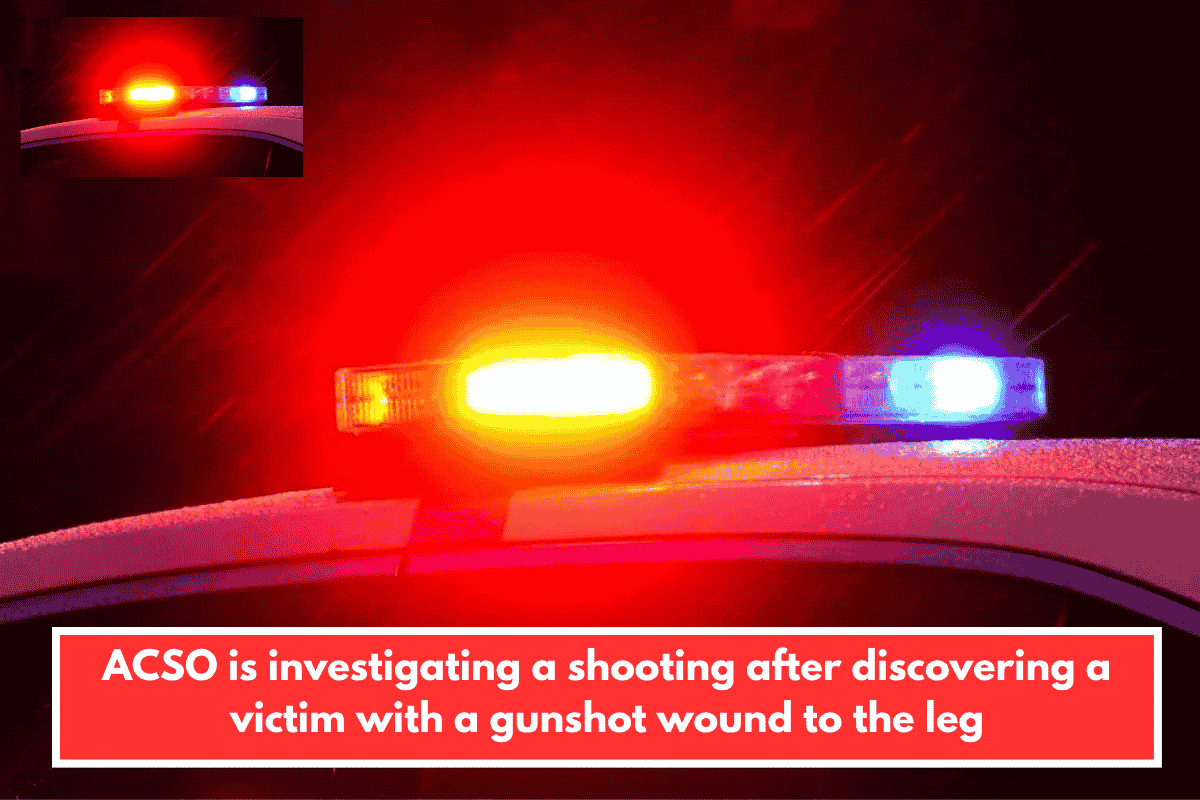 ACSO is investigating a shooting after discovering a victim with a gunshot wound to the leg
