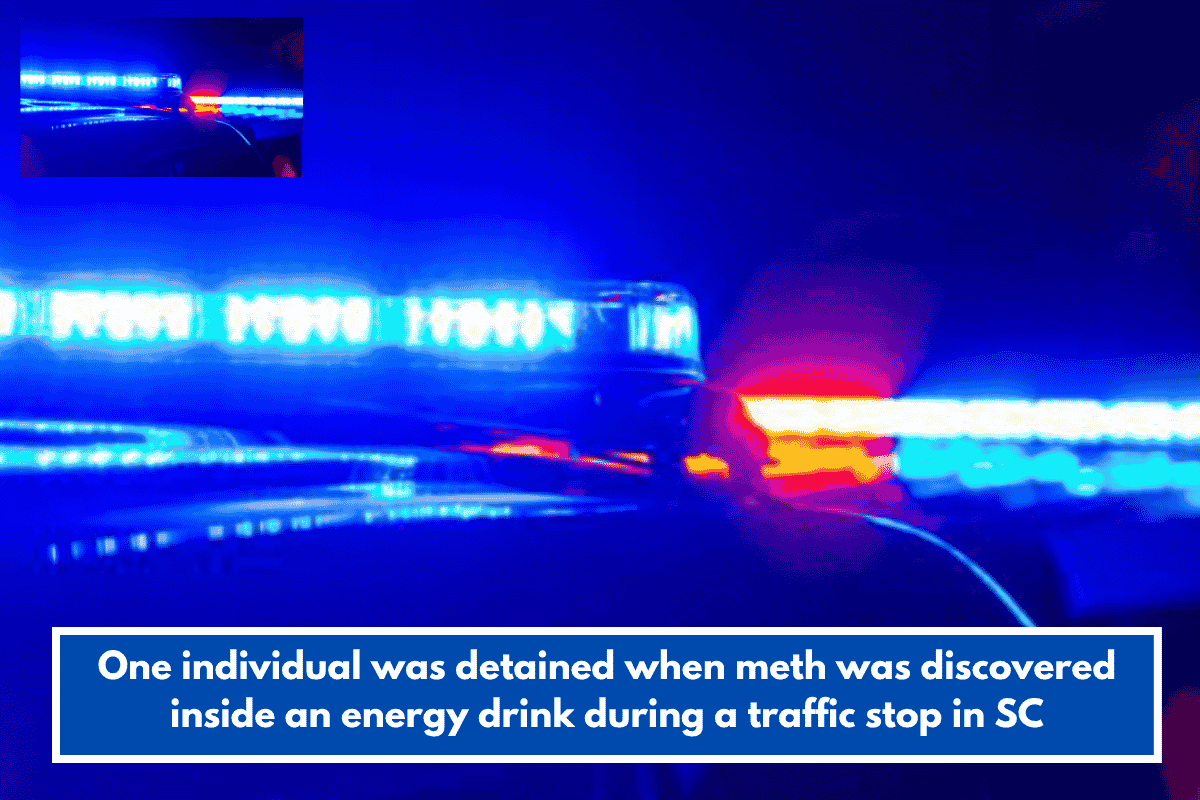 One individual was detained when meth was discovered inside an energy drink during a traffic stop in SC