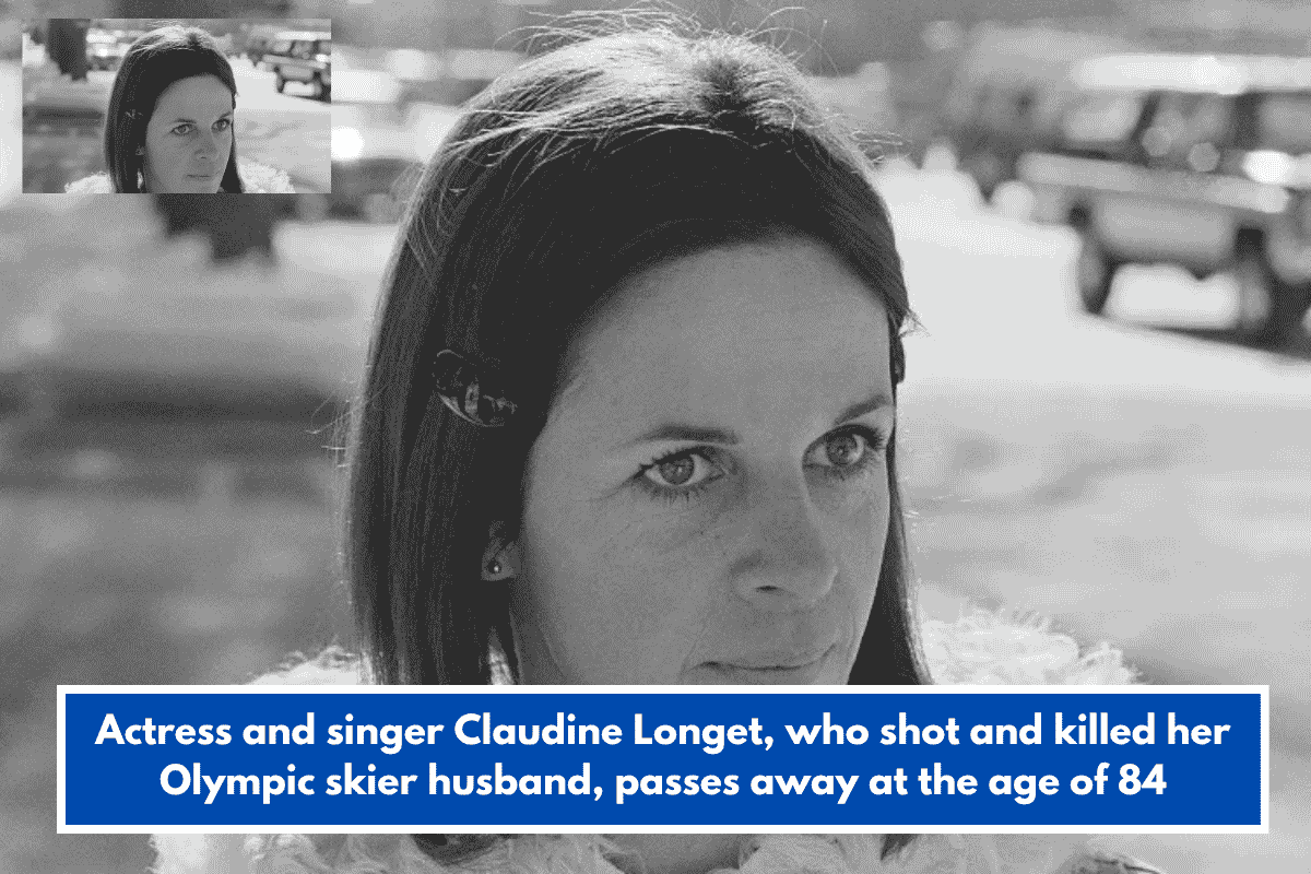 Actress and singer Claudine Longet, who shot and killed her Olympic skier husband, passes away at the age of 84