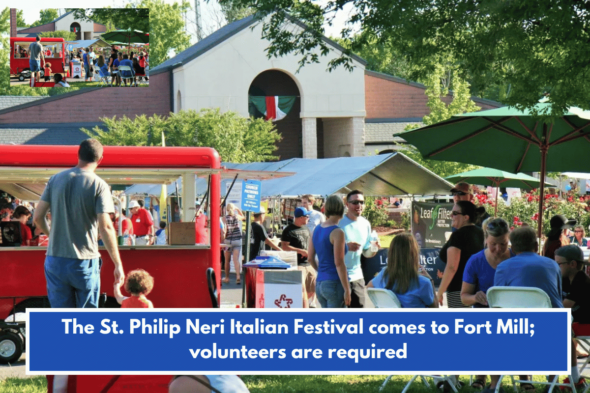 The St. Philip Neri Italian Festival comes to Fort Mill; volunteers are required