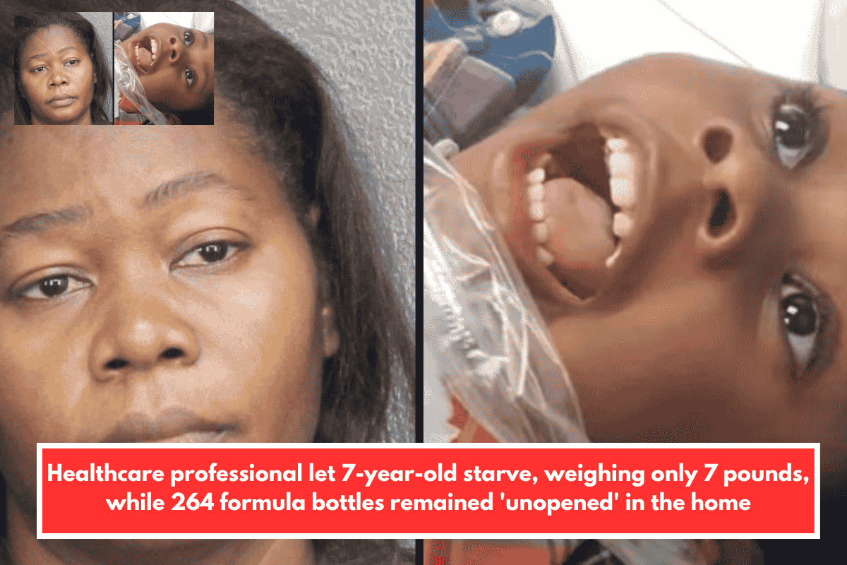 Healthcare professional let 7-year-old starve, weighing only 7 pounds, while 264 formula bottles remained 'unopened' in the home