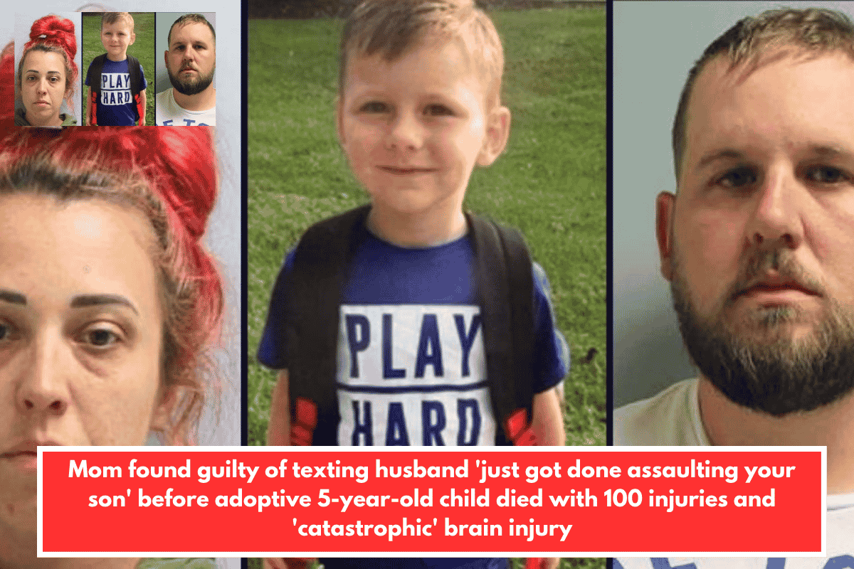 Mom found guilty of texting husband 'just got done assaulting your son' before adoptive 5-year-old child died with 100 injuries and 'catastrophic' brain injury