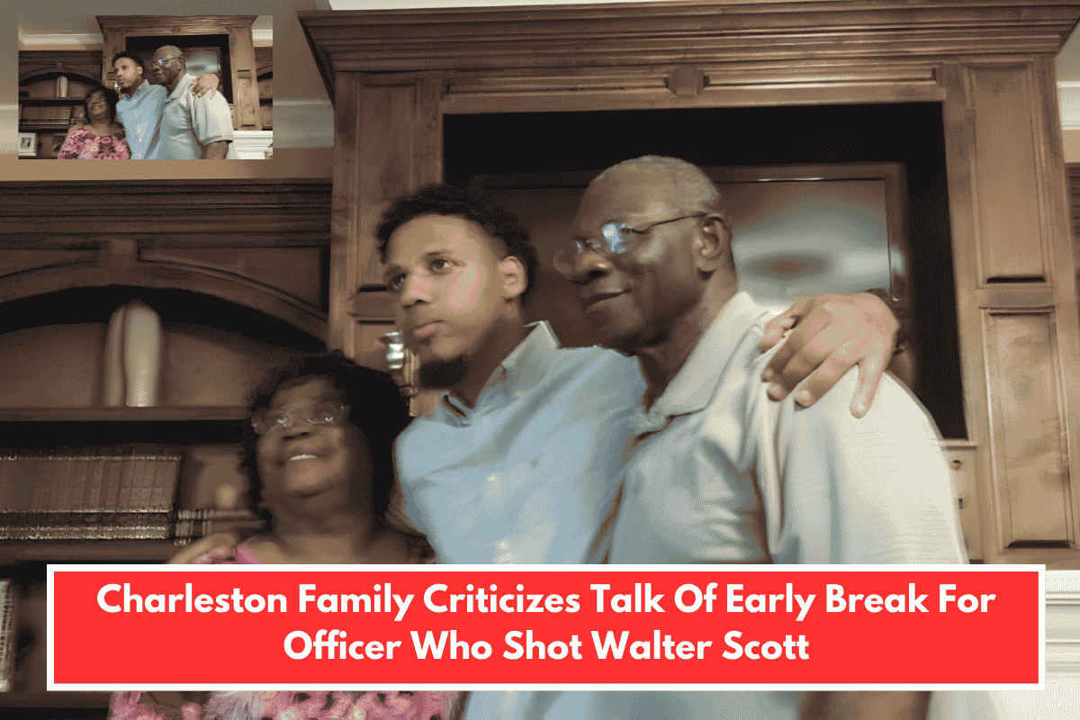 Charleston Family Criticizes Talk Of Early Break For Officer Who Shot Walter Scott
