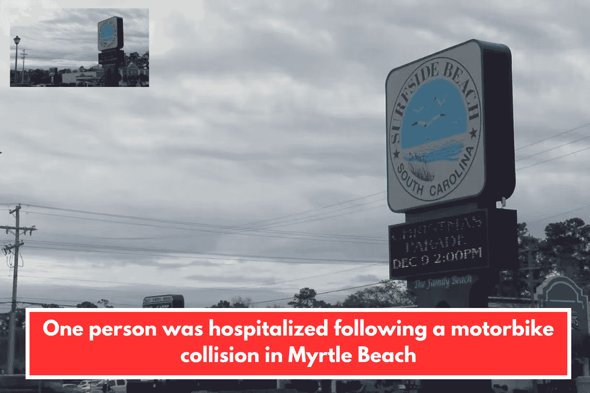 One person was hospitalized following a motorbike collision in Myrtle Beach