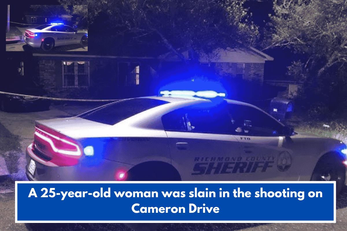 A 25-year-old woman was slain in the shooting on Cameron Drive