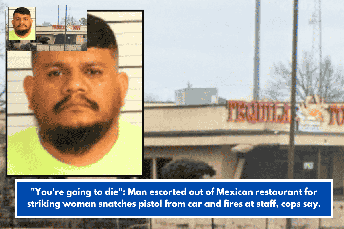"You're going to die": Man escorted out of Mexican restaurant for striking woman snatches pistol from car and fires at staff, cops say.
