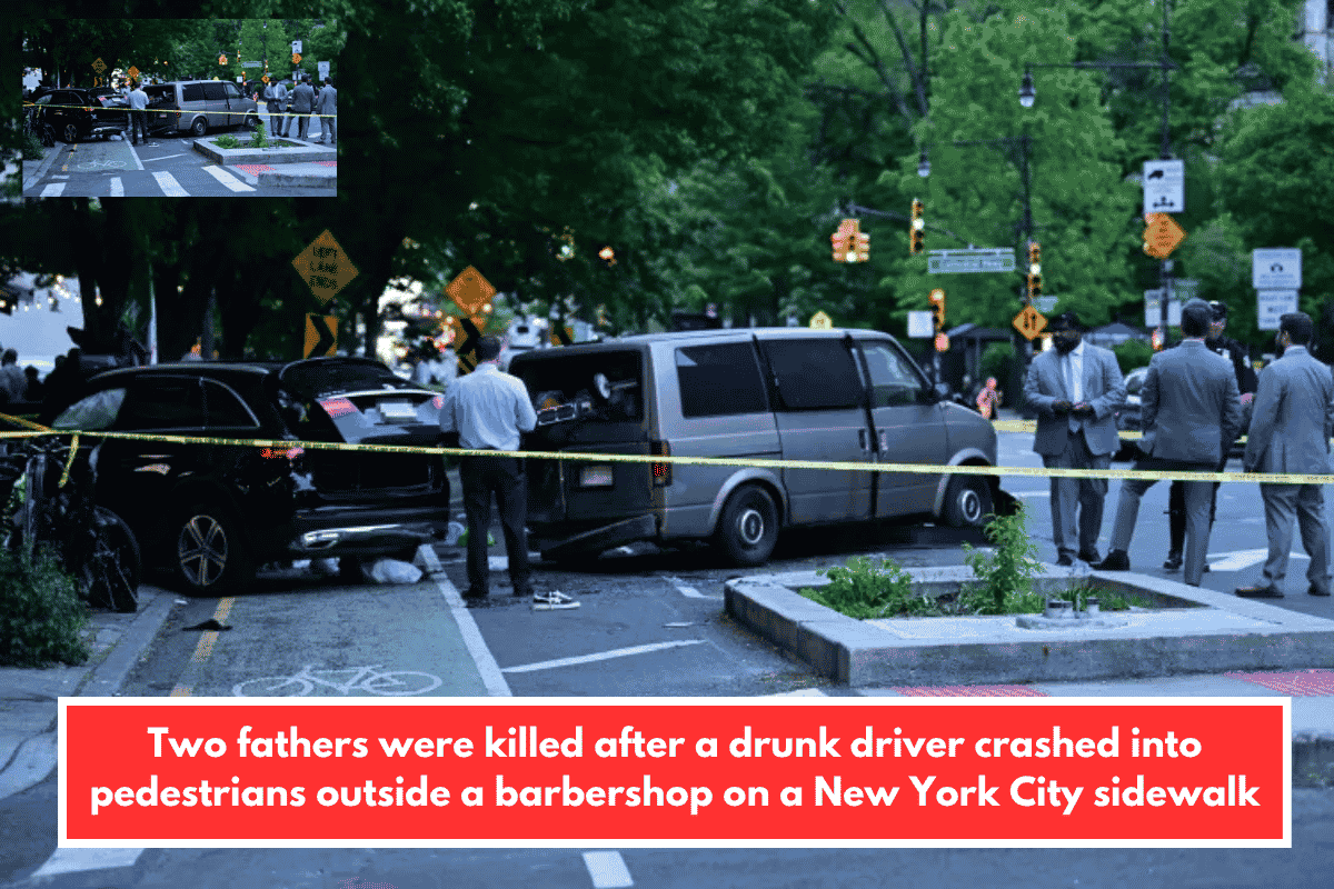 Two fathers were killed after a drunk driver crashed into pedestrians outside a barbershop on a New York City sidewalk