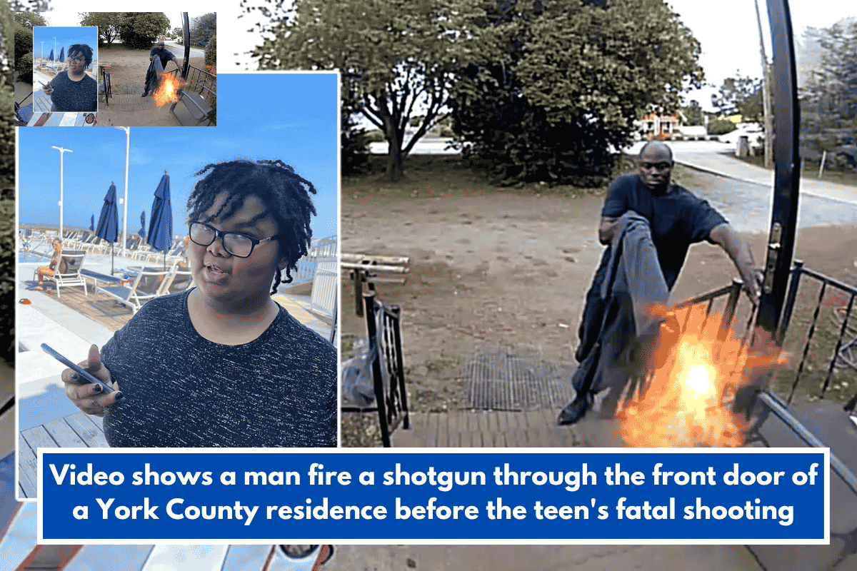 Video shows a man fire a shotgun through the front door of a York County residence before the teen's fatal shooting
