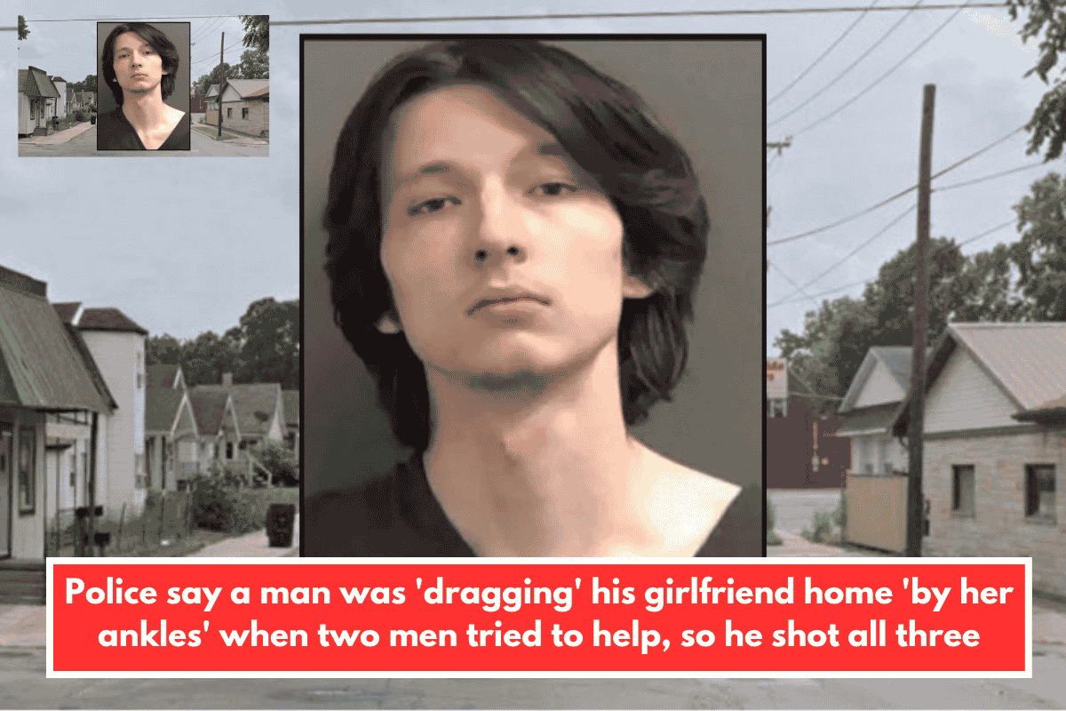 Police say a man was 'dragging' his girlfriend home 'by her ankles' when two men tried to help, so he shot all three