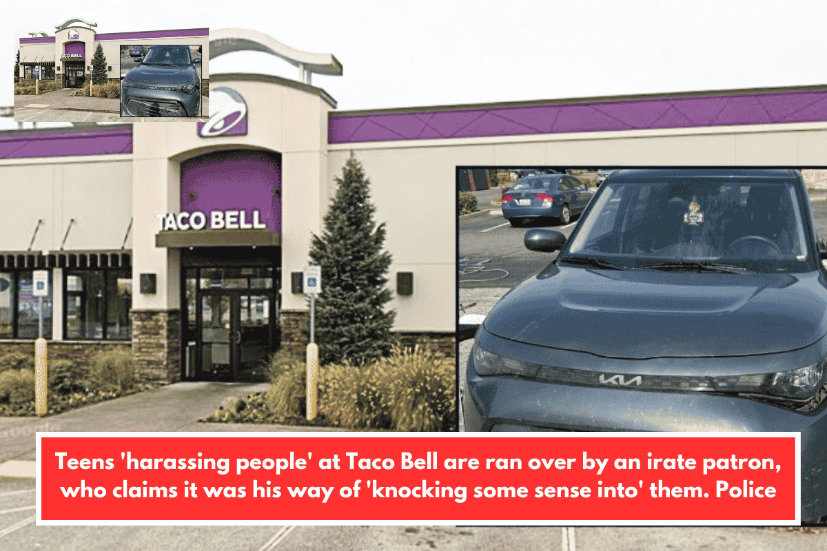 Teens 'harassing people' at Taco Bell are ran over by an irate patron, who claims it was his way of 'knocking some sense into' them. Police