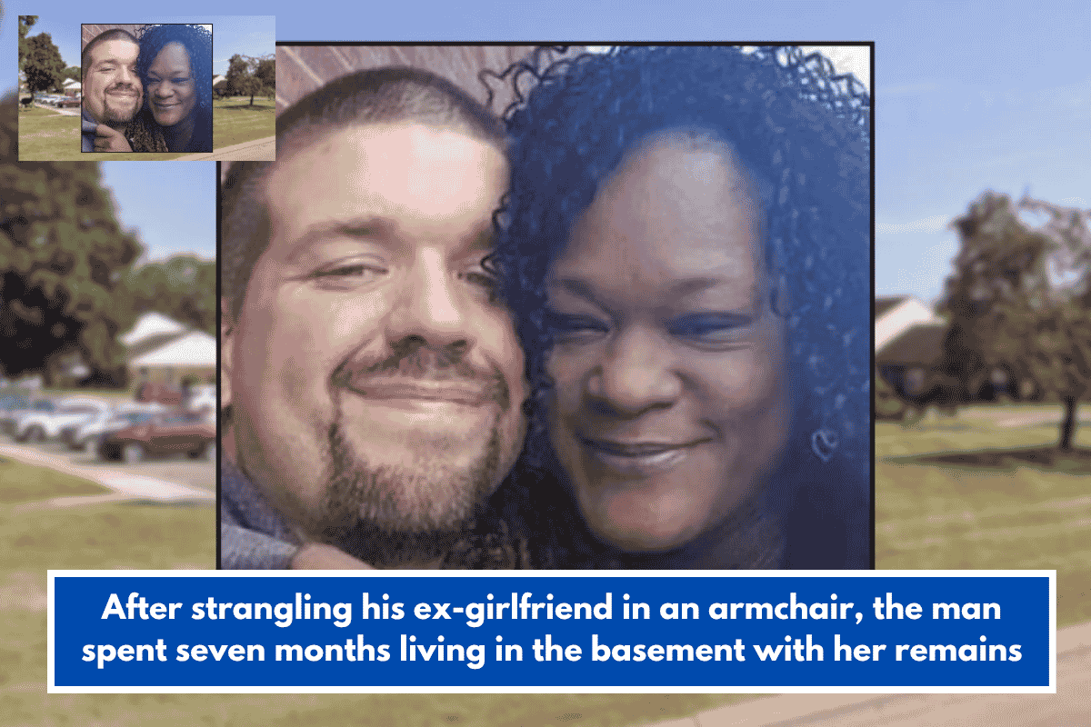 After strangling his ex-girlfriend in an armchair, the man spent seven months living in the basement with her remains