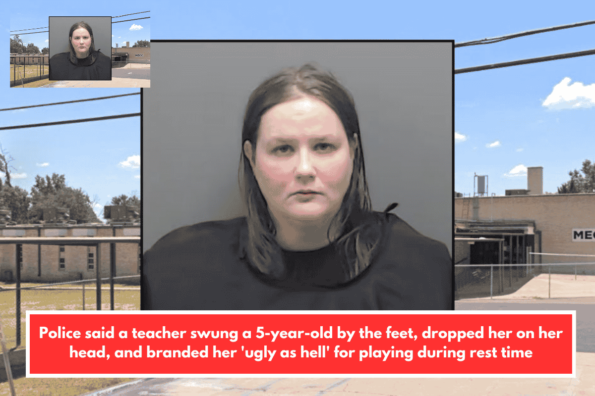 Police said a teacher swung a 5-year-old by the feet, dropped her on her head, and branded her 'ugly as hell' for playing during rest time