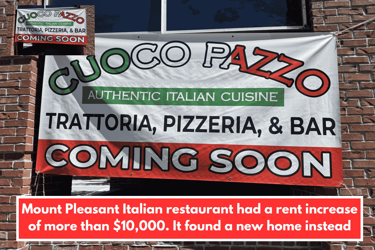 Mount Pleasant Italian restaurant had a rent increase of more than $10,000. It found a new home instead