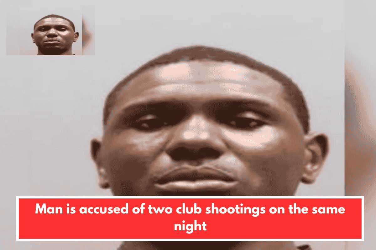 Man is accused of two club shootings on the same night
