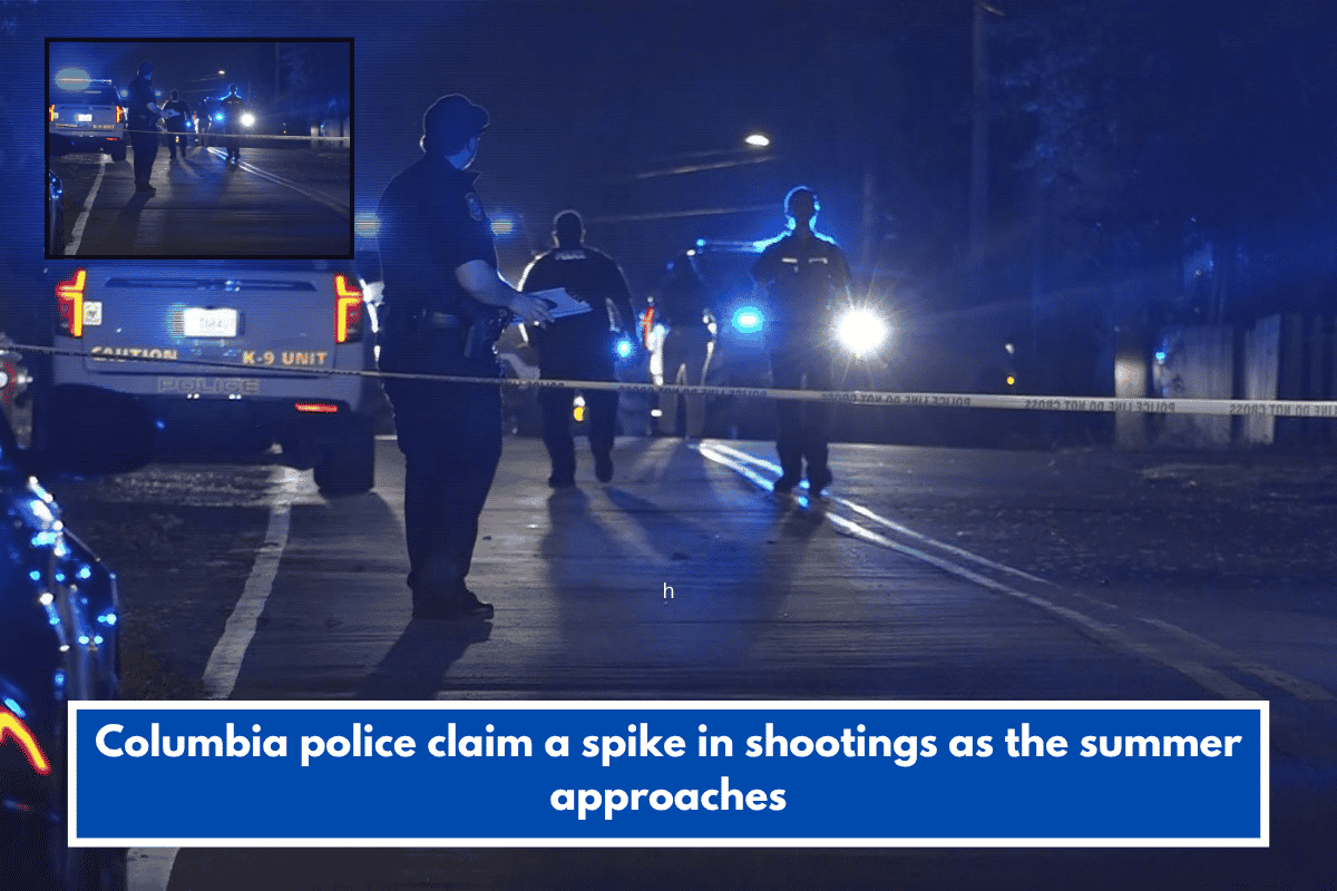 Columbia police claim a spike in shootings as the summer approaches