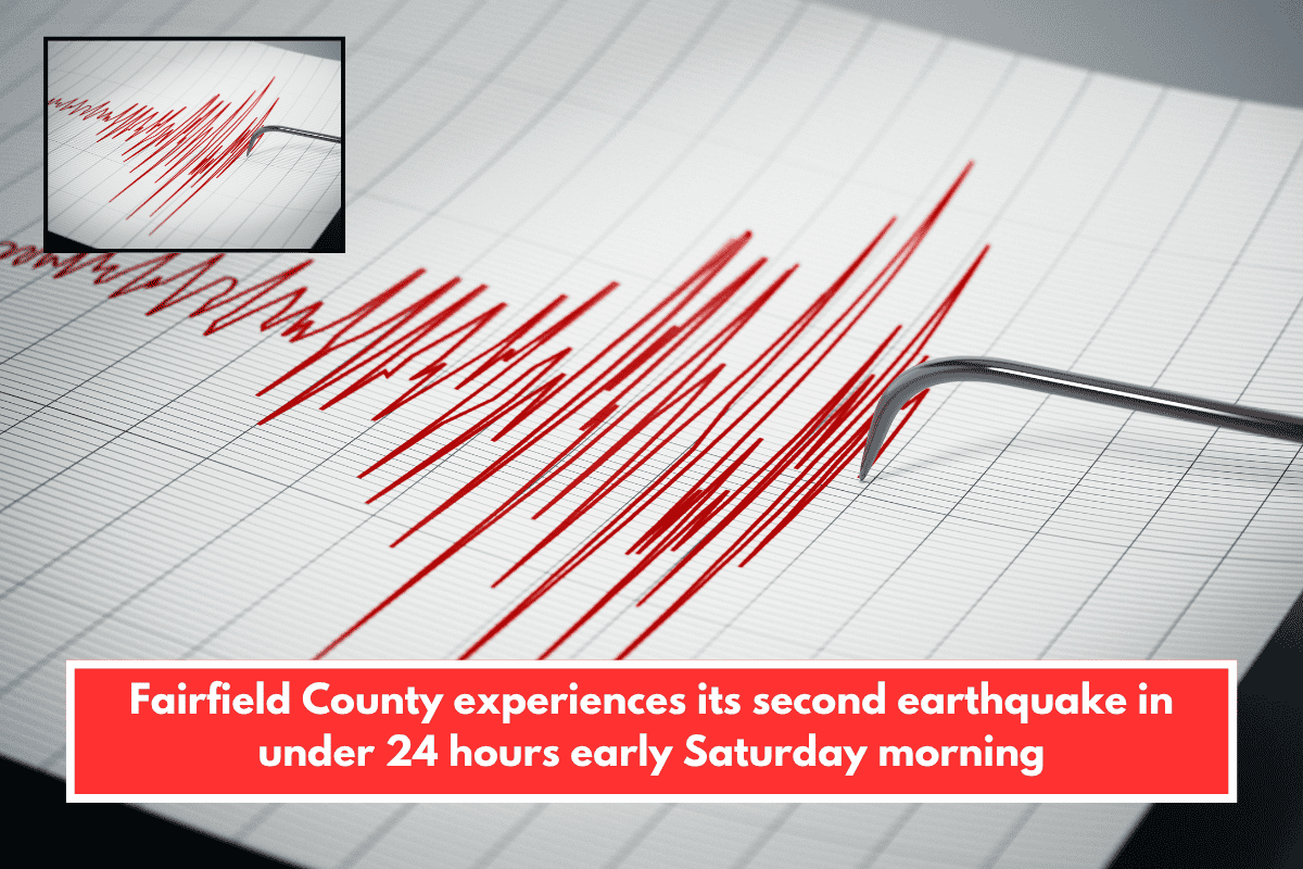 Fairfield County experiences its second earthquake in under 24 hours early Saturday morning