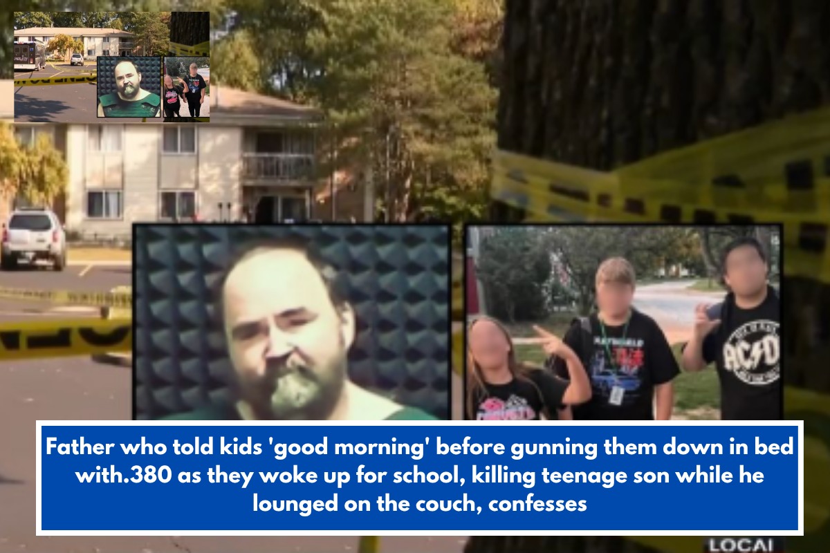Father who told kids 'good morning' before gunning them down in bed with.380 as they woke up for school, killing teenage son while he lounged on the couch, confesses