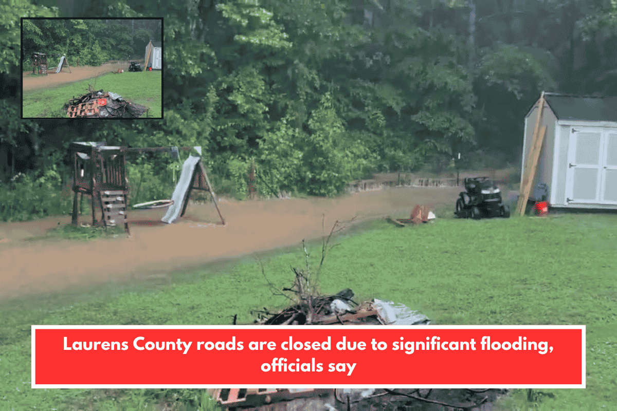 Laurens County roads are closed due to significant flooding, officials say