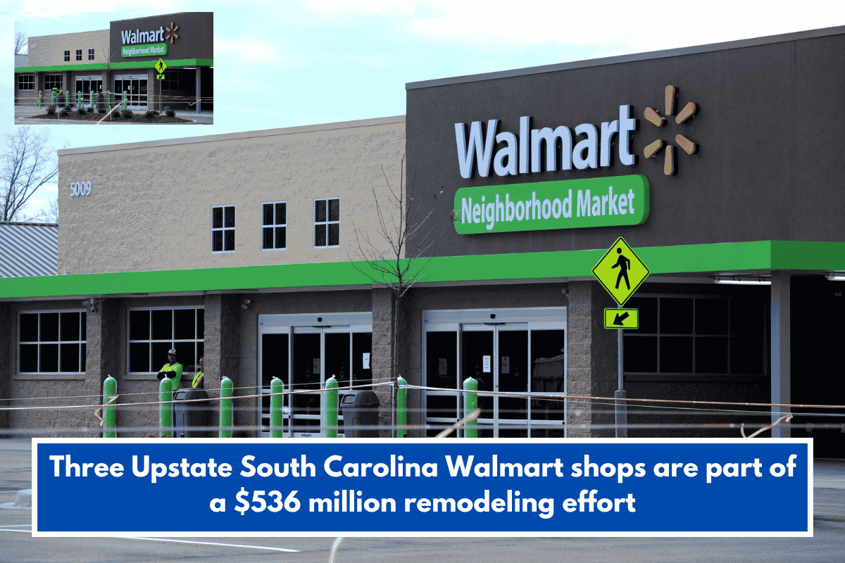Three Upstate South Carolina Walmart shops are part of a $536 million remodeling effort