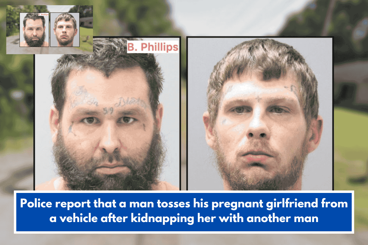 Police report that a man tosses his pregnant girlfriend from a vehicle after kidnapping her with another man