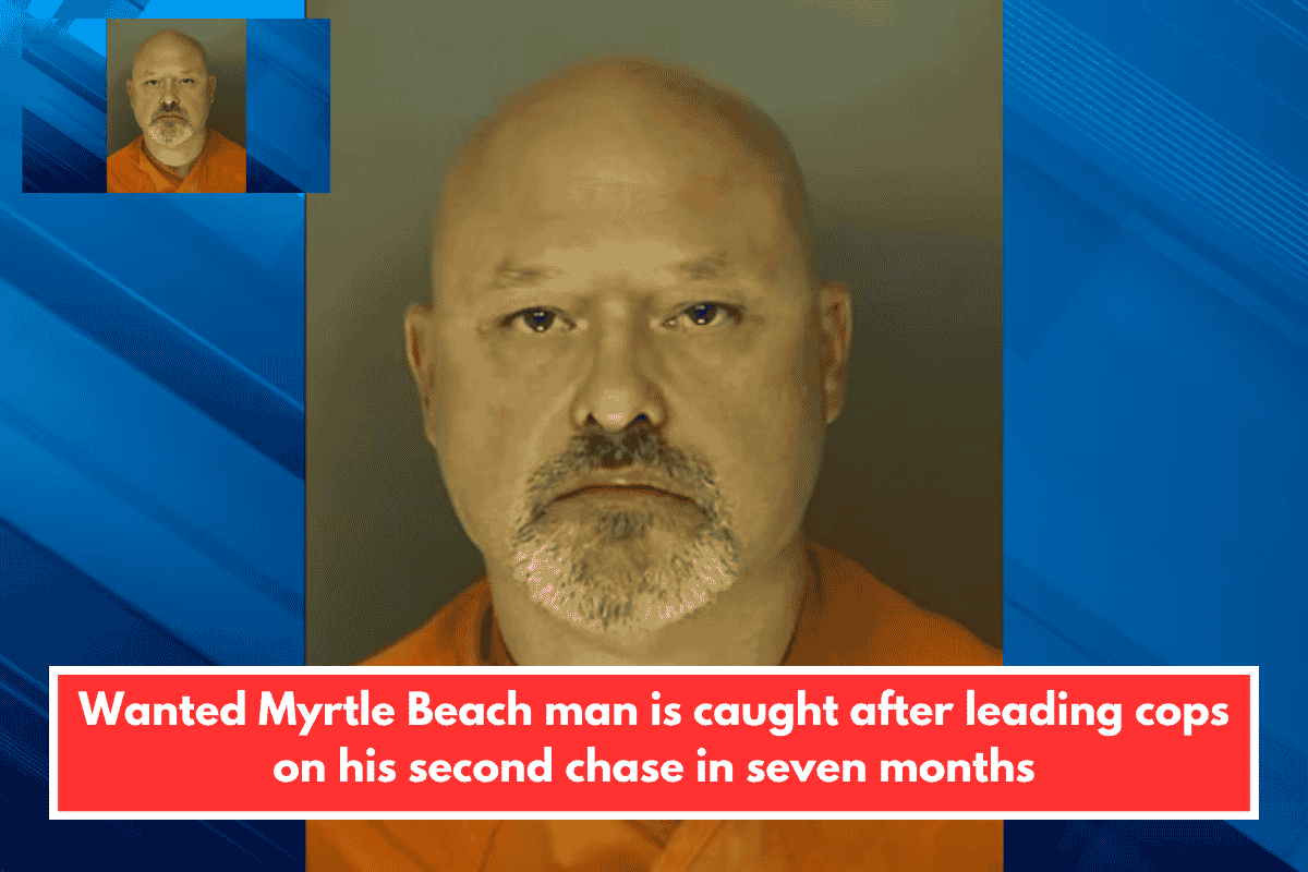 Wanted Myrtle Beach man is caught after leading cops on his second chase in seven months