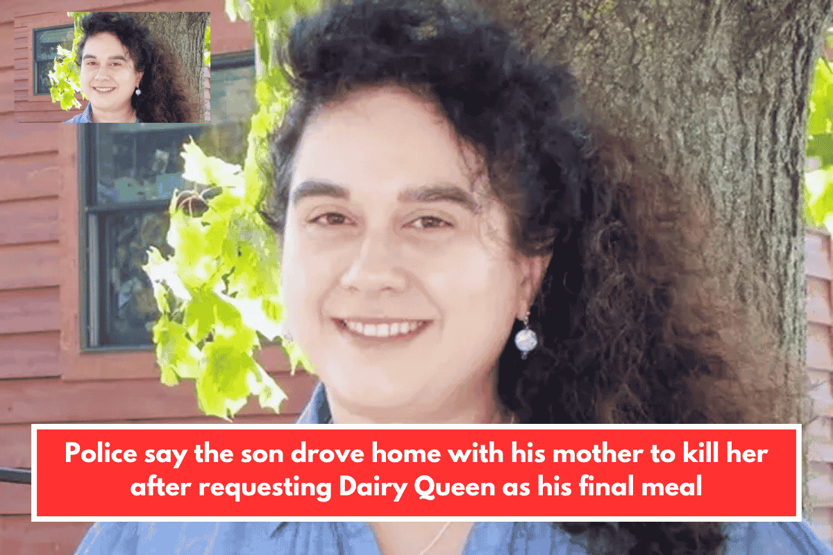 Police say the son drove home with his mother to kill her after requesting Dairy Queen as his final meal