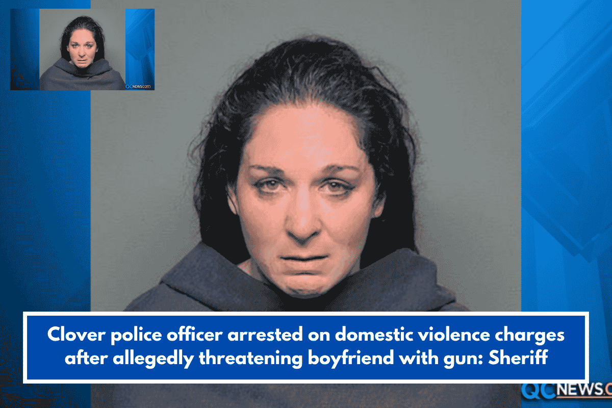 Clover police officer arrested on domestic violence charges after allegedly threatening boyfriend with gun: Sheriff