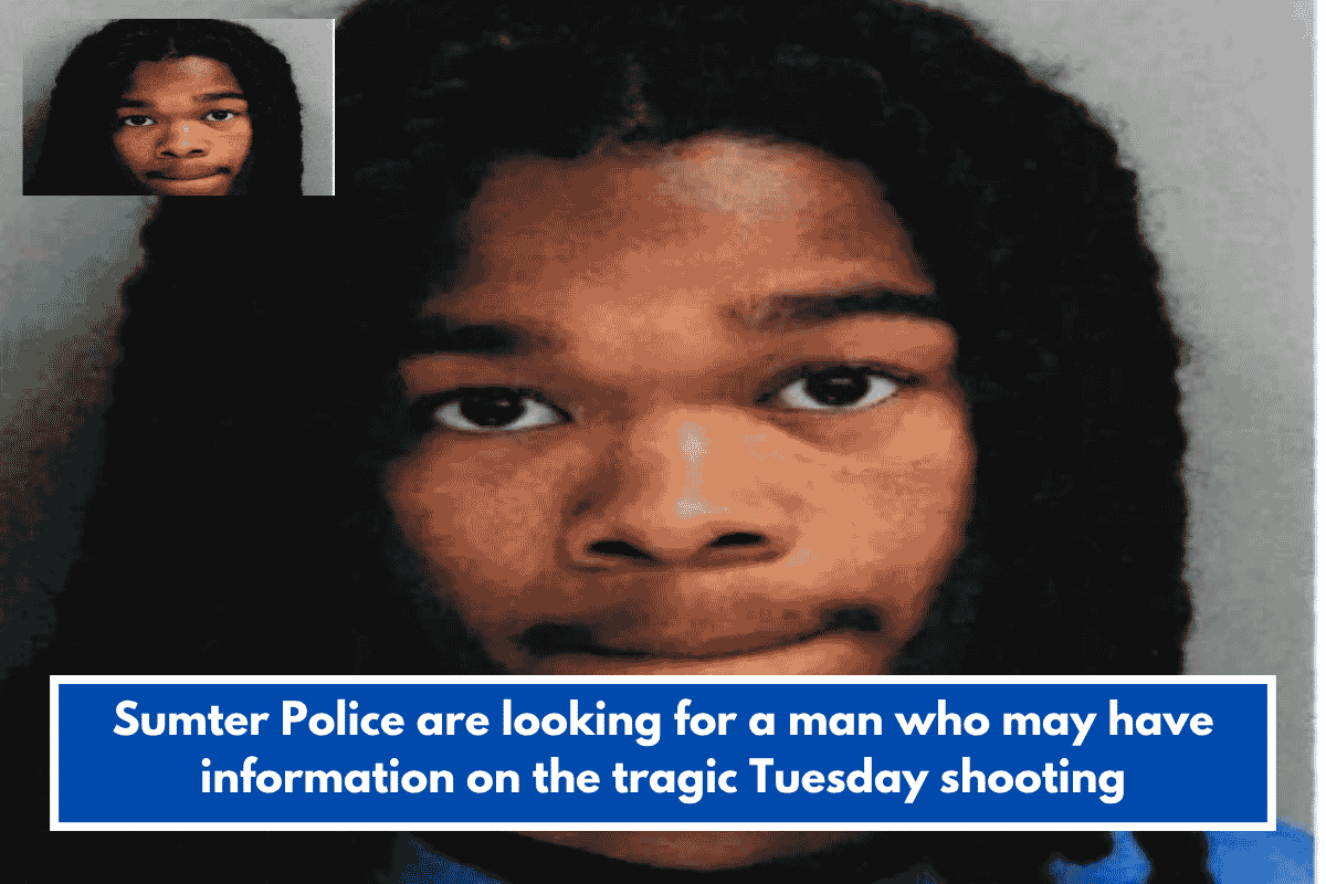 Sumter Police are looking for a man who may have information on the tragic Tuesday shooting