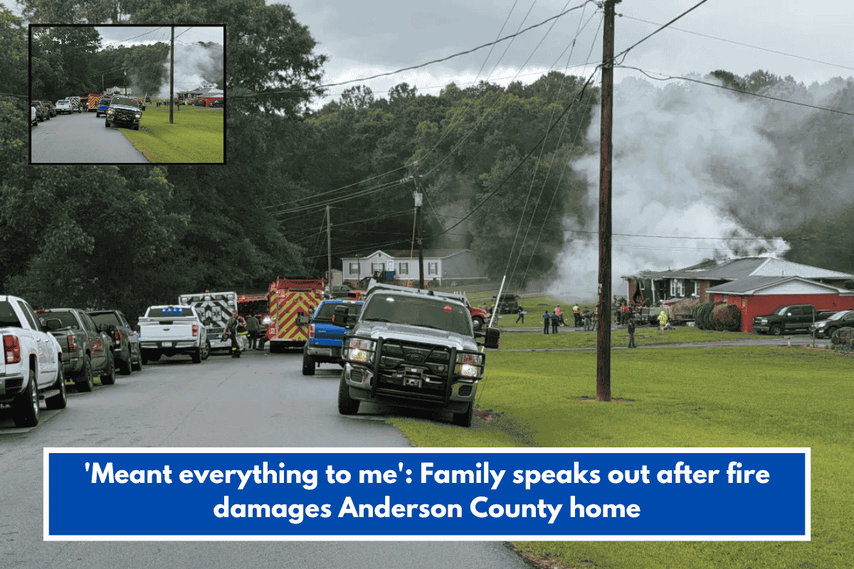 'Meant everything to me' Family speaks out after fire damages Anderson County home