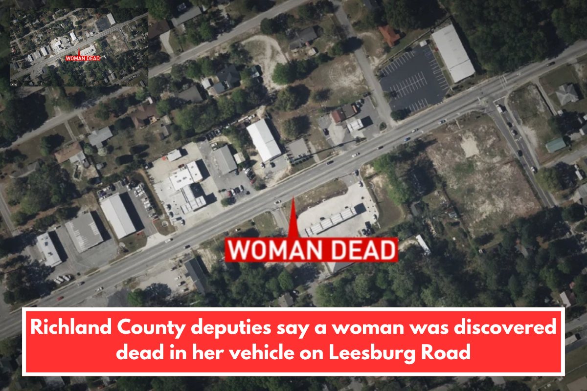 Richland County deputies say a woman was discovered dead in her vehicle on Leesburg Road
