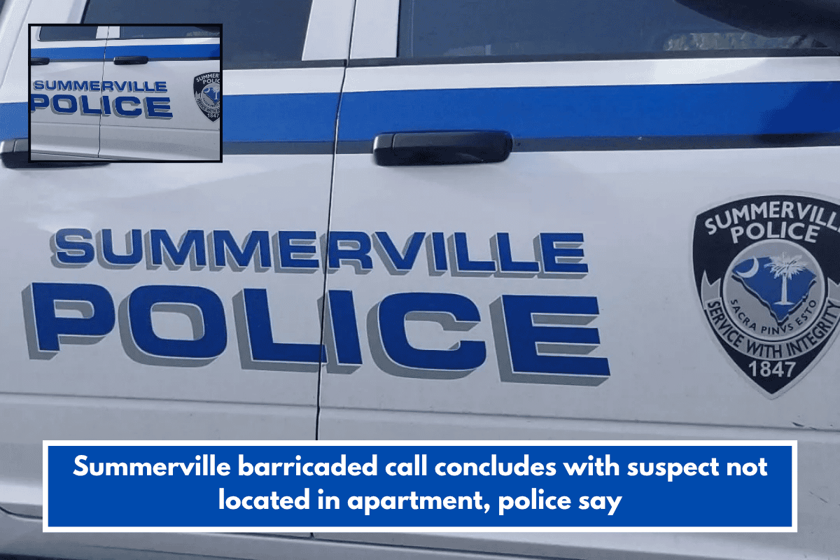 Summerville barricaded call concludes with suspect not located in apartment, police say