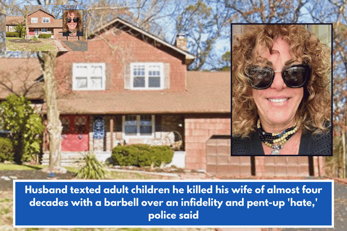 Husband texted adult children he killed his wife of almost four decades with a barbell over an infidelity and pent-up 'hate,' police said