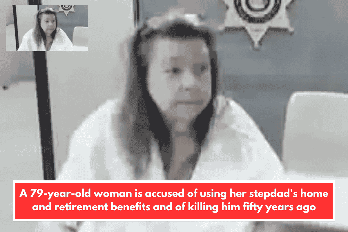 A 79-year-old woman is accused of using her stepdad's home and retirement benefits and of killing him fifty years ago