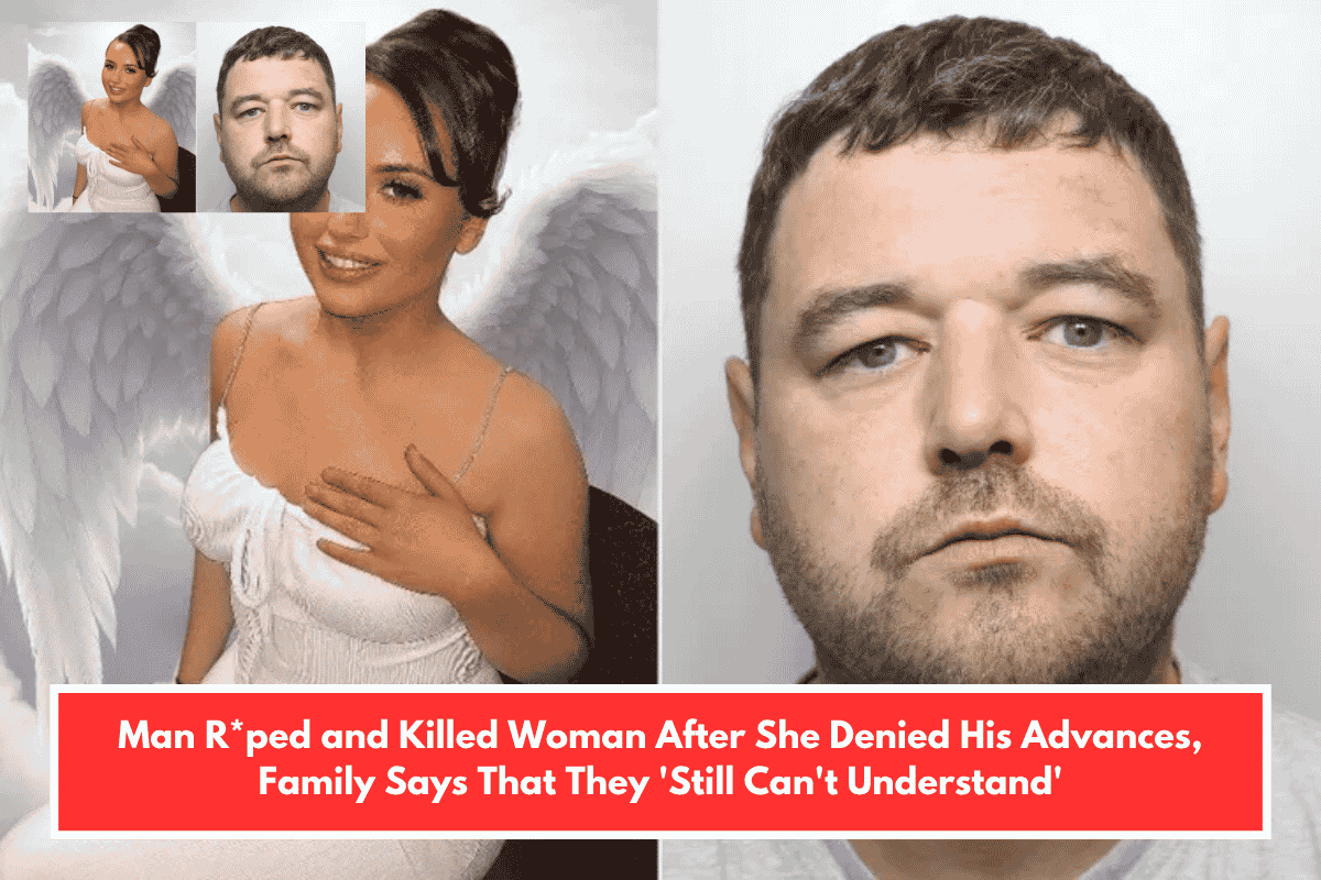 Man R*ped and Killed Woman After She Denied His Advances, Family Says That They 'Still Can't Understand'